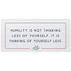 Humility Is Not Think - Inspire Board