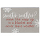 Sweater Weather - Small Talk Rectangle