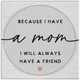 Mom Always Friend - Gift A Block