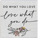 Love What You Do - Gift A Block