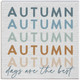 Autumn Repeated Days - Small Talk Square