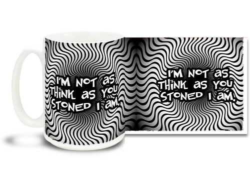 Stoners unite and drink from this cool coffee mug! 
15oz coffee mug is durable, dishwasher and microwave safe.