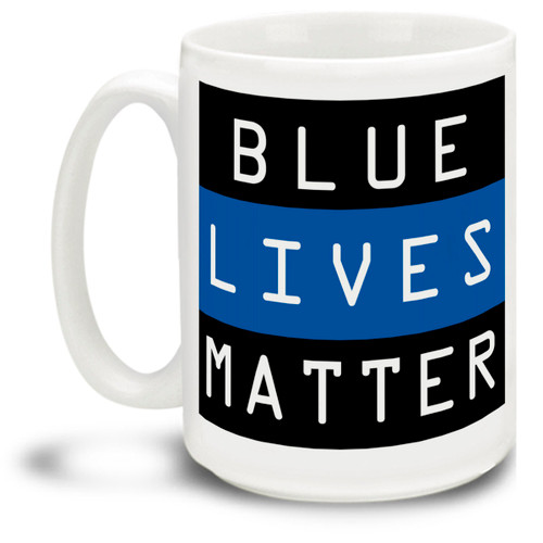 Blue Lives Matter Police - 15oz. Mug