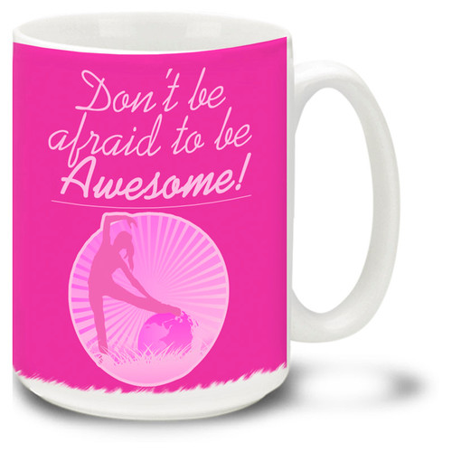 Be Awesome Fitness Motivation - 15oz. Mug