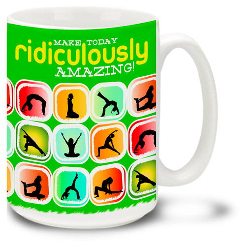 Make Today Ridiculously Amazing Exercise Motivation Green - 15oz. Mug