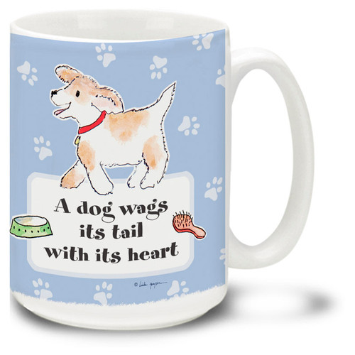 A Dog Wag Its Tail With Its Heart - 15oz Dog Mug