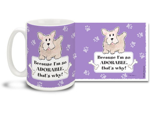 Why did I eat your slippers? Because I'm Adorable, That's Why! Throw logic to the winds with this Cartoon dog mug. Sweet 15oz cartoon dog coffee mug is dishwasher and microwave safe.