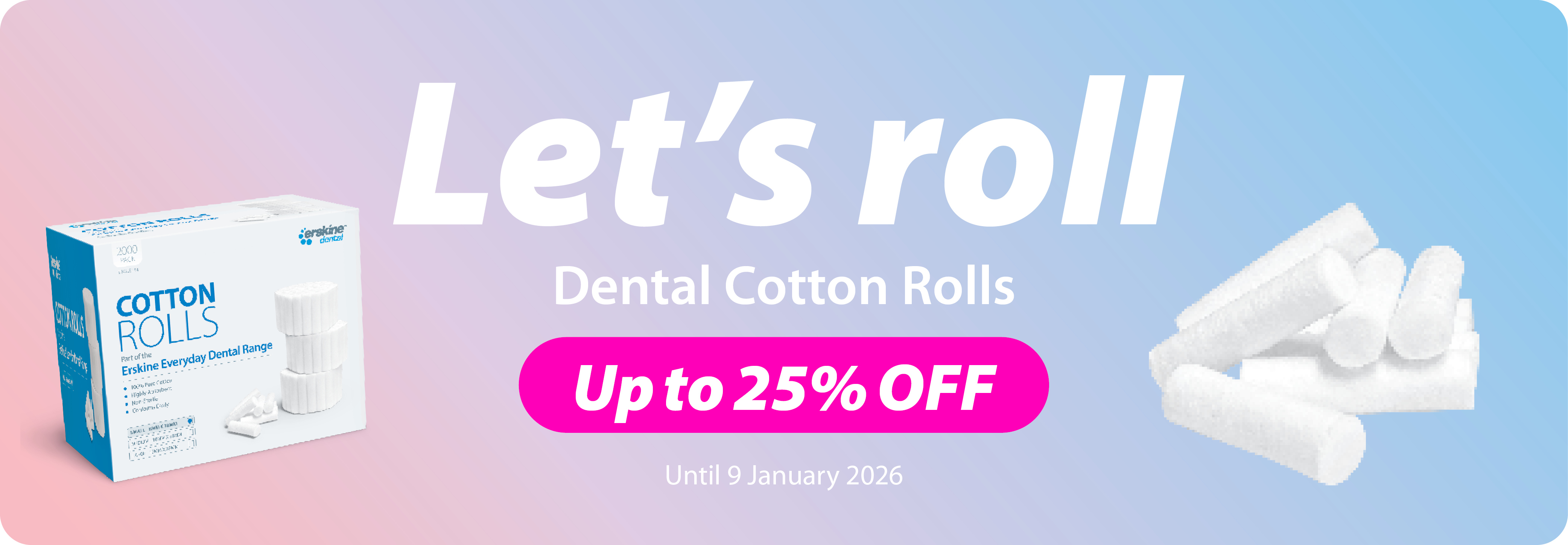 Cotton Rolls up to 25% off