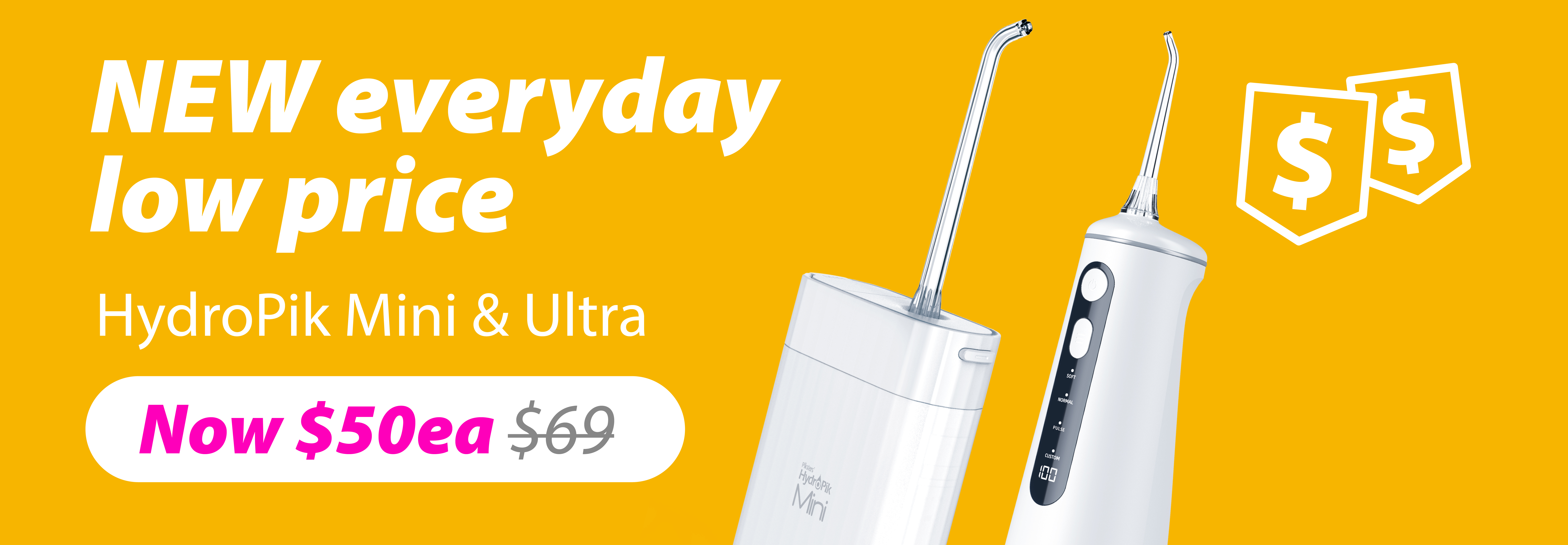 HydroPik Mini & Ultra now $59each