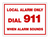 8"x6"  Sign Local Alarm Only Dial 911 When Alarm Sounds