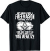 Masonry Freemasonry Masonic Don't Underestimate A Freemasons T-Shirt