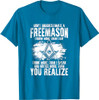 Masonry Freemasonry Masonic Don't Underestimate A Freemasons T-Shirt