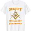 Its Not A Secret Freemason Masonic Master Freemasonry T-Shirt