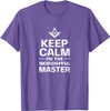 Keep Calm I'm The Worshipful Master Freemason Officer T-Shirt