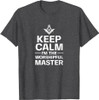 Keep Calm I'm The Worshipful Master Freemason Officer T-Shirt