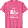 Keep Calm I'm The Worshipful Master Freemason Officer T-Shirt