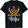Mason's Wife Freemason Masonic Fraternal Freemasonry T-Shirt