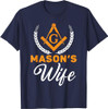 Mason's Wife Freemason Masonic Fraternal Freemasonry T-Shirt