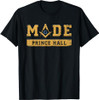 Made PHA Freemason Prince Hall Mason - Masonic T-Shirt