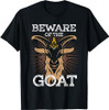Beware Of The Goat Illuminati Believer Freemason T-Shirt