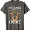 Beware Of The Goat Illuminati Believer Freemason T-Shirt