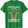 Beware Of The Goat Illuminati Believer Freemason T-Shirt