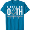 Masonic I Took An Oath Square & Compass Freemason T-Shirt