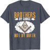 Brothers By Choice Masonry Freemasonry Masonic Freemason T-Shirt