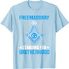 Freemasonry Standing For Brotherhood I Freemason T-Shirt
