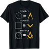 The Circle The Square The Badge Masonic Father's Day T-Shirt