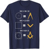 The Circle The Square The Badge Masonic Father's Day T-Shirt