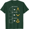The Circle The Square The Badge Masonic Father's Day T-Shirt