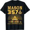 Mason 357 2B1Ask1 Look To The East Masonic Square & Compass T-Shirt