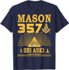 Mason 357 2B1Ask1 Look To The East Masonic Square & Compass T-Shirt