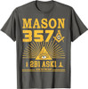 Mason 357 2B1Ask1 Look To The East Masonic Square & Compass T-Shirt