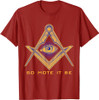 So Mote It Be Mason Freemason Masonic Master Freemasonry T-Shirt