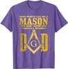 Dad Square Compass Masonic Shriner Freemason T-Shirt