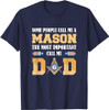 Call me Dad Masonic Dad Father's Day Gift Freemason T-Shirt