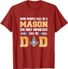 Call me Dad Masonic Dad Father's Day Gift Freemason T-Shirt