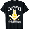 I Took An Oath Freemason Masonic Master Masons Freemasonry T-Shirt