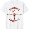 Shriners Freemason Love Masonic Father's Day T-Shirt