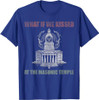 What if we kissed At the Masonic temple T-Shirt