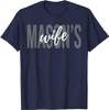 Mason's Wife Freemasonry  Master Freemason Wife T-Shirt