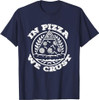 In Pizza We Crust T-shirt | Freemasonry Tee T-Shirt