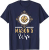 Mason's Wife Freemason Fraternal Freemasonry T-Shirt