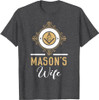 Mason's Wife Freemason Fraternal Freemasonry T-Shirt
