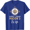Mason's Wife Freemason Fraternal Freemasonry T-Shirt