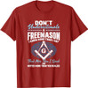 Freemasonry Masonry Masonic Don't Underestimate A Freemasons T-Shirt