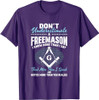 Freemasonry Masonry Masonic Don't Underestimate A Freemasons T-Shirt