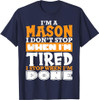 Im A Mason Freemason Masonic Master Masons Freemasonry T-Shirt